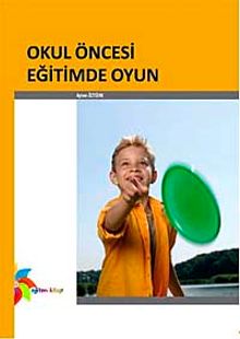 Okul Öncesi Eğitimde Oyun