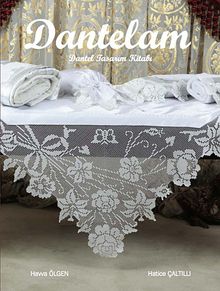 Dantelam & Dantel Tasarım Kitabı