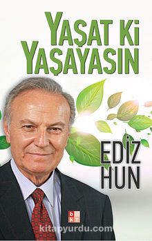 Yaşat ki Yaşayasın - Ediz Hun