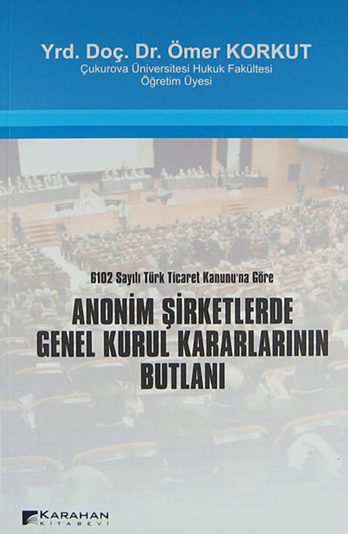 Anonim Şirketlerde Genel Kurul Kararlarının Butlanı