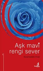 Aşk Mavi Rengi Sever