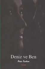 Deniz ve Ben