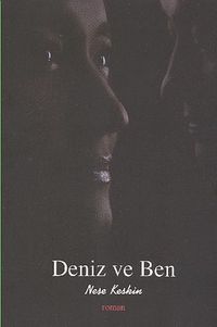 Deniz ve Ben