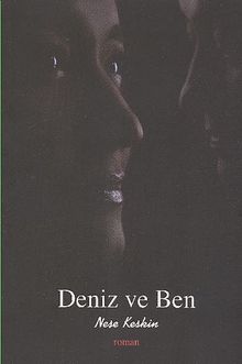 Deniz ve Ben