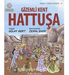 Hattuşa & Gizemli Kent / Neşeli Tarih Serisi - 4 a