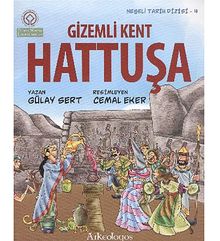 Hattuşa & Gizemli Kent / Neşeli Tarih Serisi - 4 a