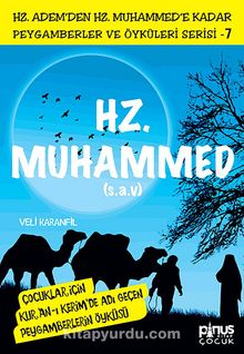 Hz. Muhammed (s.a.v.) & Çocuklar İçin Kur'an-ı Kerim'de Adı Geçen Peygamberlerin Öyküsü -7