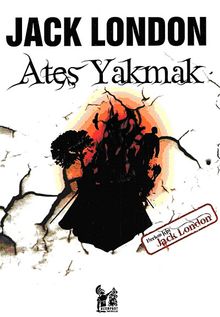 Ateş Yakmak