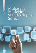 Muhasebe Mesleğinin Standartlaşma Süreci