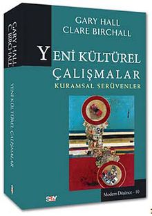 Yeni Kültürel Çalışmalar & Kuramsal Serüvenler