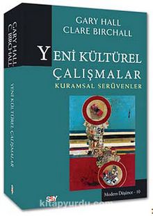 Yeni Kültürel Çalışmalar & Kuramsal Serüvenler - Gary Hall