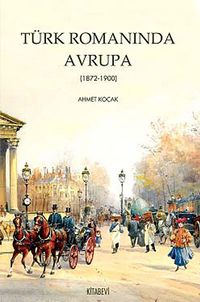Türk Romanında Avrupa (1872-1900)