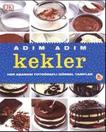Adım Adım Kekler & Her Aşaması Fotoğraflı Görsel Tarifler
