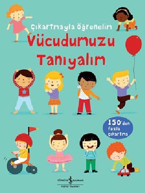 Çıkartmayla Öğrenelim - Vücudumuzu Tanıyalım