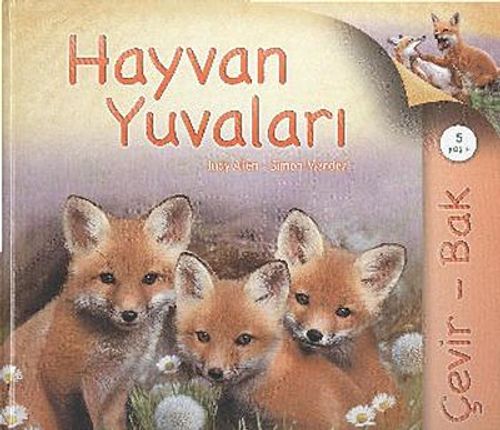 Çevir Bak / Hayvan Yuvaları