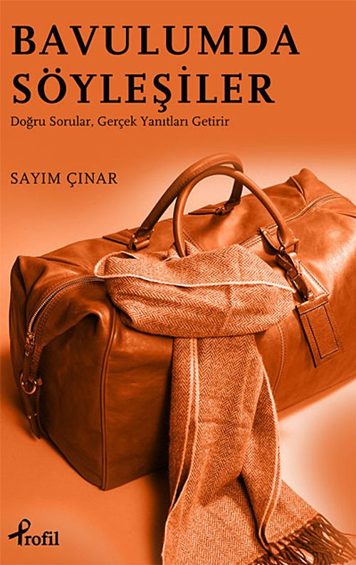 Bavulumda Söyleşiler & Doğru Sorular, Gerçek Yanıtları Getirir