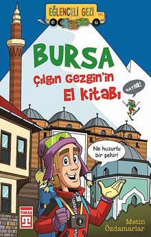 Bursa & Çılgın Gezginin El Kitabı