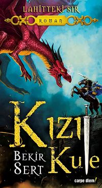 Lahitteki Sır & Kızıl Kule