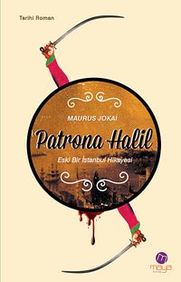 Patrona Halil & Eski Bir İstanbul Hikayesi