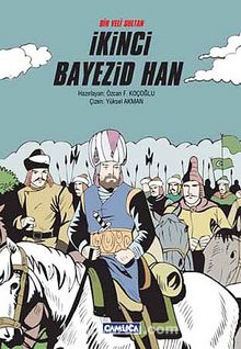 Bir Veli Sultan İkinci Bayezid Han (Ciltli) - Özcan F. Koçoğlu