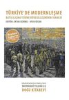 T&uuml;rkiye'de Modernleşme & Batılılaşma Yerine K&uuml;reselleşmenin İkamesi