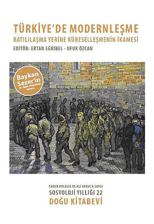 Türkiye'de Modernleşme & Batılılaşma Yerine Küreselleşmenin İkamesi
