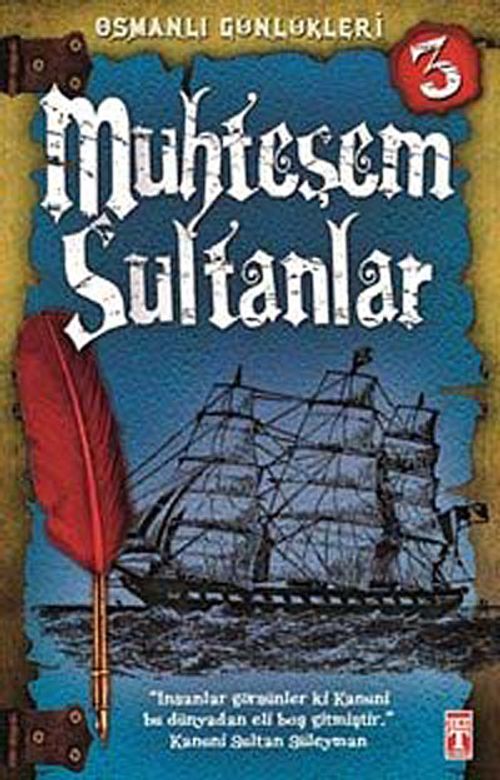 Muhteşem Sultanlar / Osmanlı Günlükleri -3