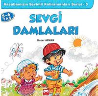 Sevgi Damlaları / Kasabamızın Sevimli Kahramanları Serisi - 5