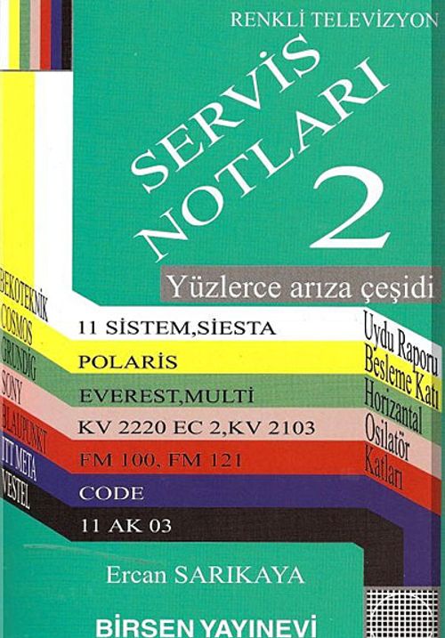 Renkli Televizyon Servis Notları 2 & Yüzlerce Arıza Çeşidi