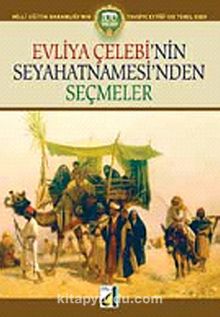 Evliya Çelebi'nin Seyahatnamesi'nden Seçmeler - İsmail Bilgin