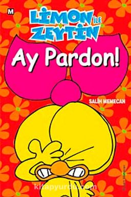 Limon ile Zeytin / Ay Pardon!