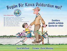 Bu Gün Bir Kova Doldurdun mu?