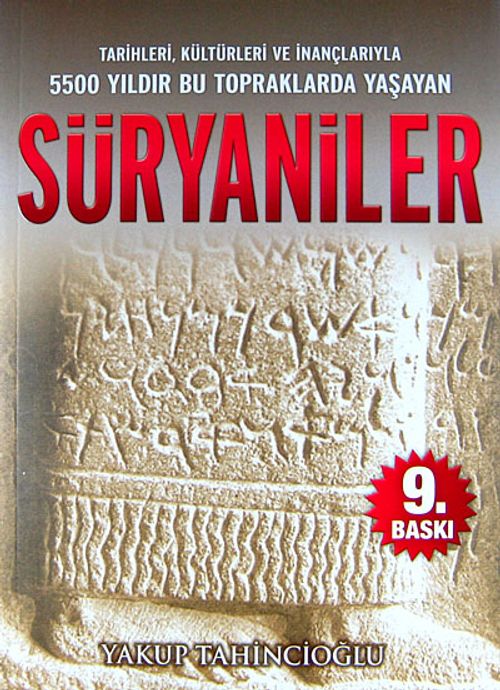 Süryaniler & Tarihleri, Kültürleri ve İnançlarıyla 5500 Yıldır Bu Topraklarda Yaşayan