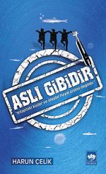 Aslı Gibidir