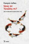Süreç mi Yaradılış mı? &amp; Çinli Aydınların Düşüncesine Giriş