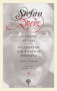 Satranç Ustası / Bilinmeyen Bir Kadının Mektubu - Stefan Zweig