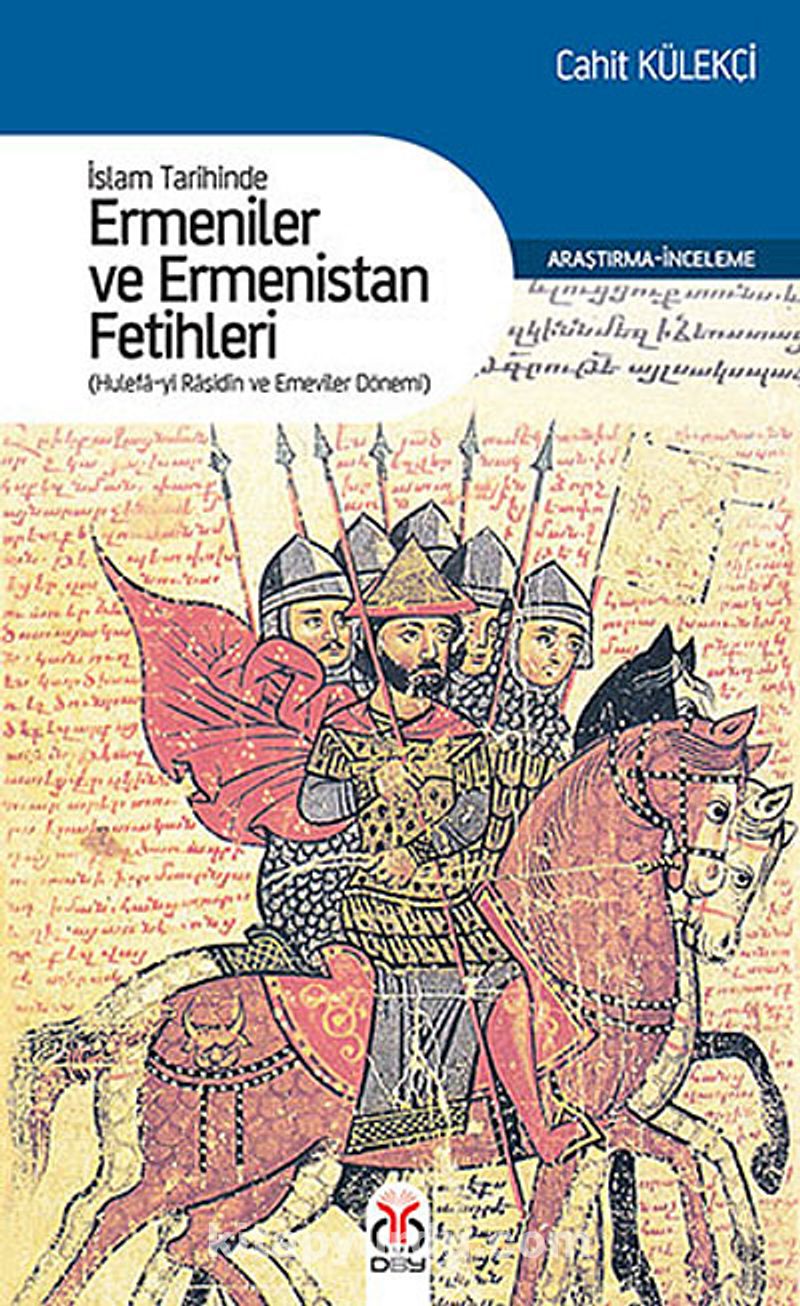 Ermeniler ve Ermenistan Fetihleri