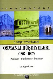 II. Meşrutiyet Öncesi Osmanlı Rüşdiyeleri (1897-1907)