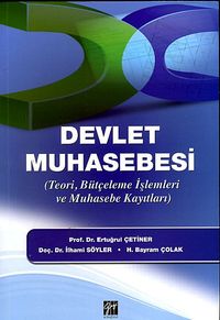 Devlet Muhasebesi (Teori, Bütçeleme İşlemleri ve Muhasebe Kayıtları)