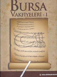 Bursa Vakfiyeleri -1