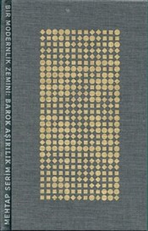 Bir Modernlik Zemini : Barok Aşırılık