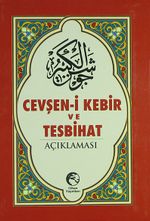 Cevheşen-i Kebir ve Tesbihat /Açıklaması (Cep Boy)