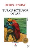 T&uuml;rk&uuml; S&ouml;yl&uuml;yor Otlar