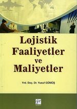 Lojistik Faaliyetler ve Maliyetler
