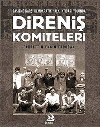 Direniş Komiteleri & Faşizme Karşı Demokratik Halk İktidarı Yolunda Direniş Komiteleri