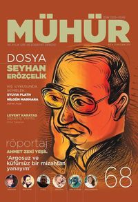 Mühür İki Aylık Şiir ve Edebiyat Dergisi Yıl:12 Sayı:68 Ocak-Şubat 2017