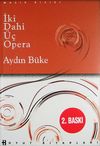 İki Dahi &Uuml;&ccedil; Opera (Ciltsiz)