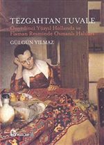Tezgahtan Tuvale & Onyedinci Yüzyıl Hollanda ve Flaman Resminde Osmanlı Halıları