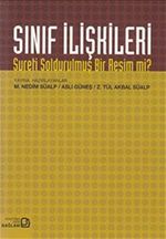 Sınıf İlişkileri  & Sureti Soldurulmuş Bir Resim mi?