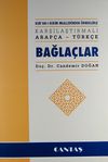 Kur'an-ı Kerim Meallerinden &Ouml;rneklerle Karşılaştırmalı Arap&ccedil;a - T&uuml;rk&ccedil;e Bağla&ccedil;lar